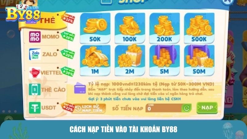 Cách nạp tiền vào tài khoản BY88