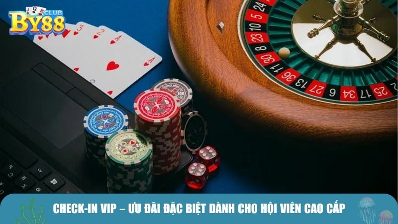 Check-in VIP – Ưu đãi đặc biệt dành cho hội viên cao cấp