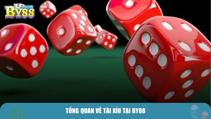 Tổng quan về tài xỉu tại BY88